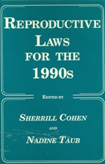 Reproductive Laws for the 1990s